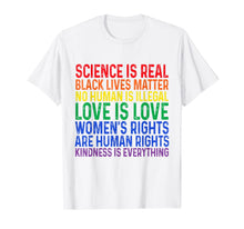Ladda upp bild till gallerivisning, Science is Real Black Lives Matter Women Rights Kind T Shirt 159907