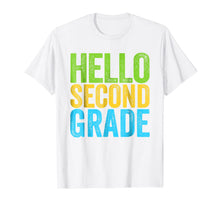 Ladda upp bild till gallerivisning, Hello Second Grade T-Shirt Funny 2nd Grade Back To School 104400
