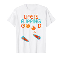 Ladda upp bild till gallerivisning, Funny shirts V-neck Tank top Hoodie sweatshirt usa uk au ca gifts for Classic Retro Pinball T-shirt - Life is Flipping Good Gift 2267249