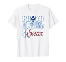 Ladda upp bild till gallerivisning, Funny shirts V-neck Tank top Hoodie sweatshirt usa uk au ca gifts for Proud Air National Guard Sister Shirt USA Air Force Women 2738279