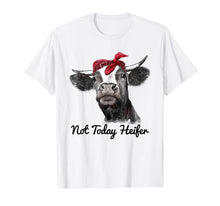Ladda upp bild till gallerivisning, Not Today Heifer Cute Funny Shirt Gift Farmer Cow Breeders 1011294