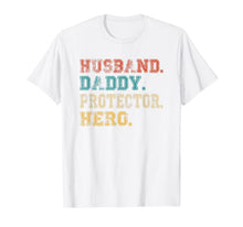 Ladda upp bild till gallerivisning, Husband Daddy Protector Hero Shirt Fathers Day Gift Dad Son T-Shirt 44384