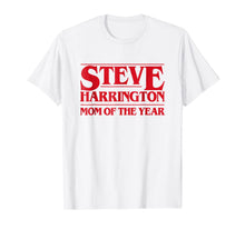 Ladda upp bild till gallerivisning, Meme Things Steve Harrington Mom of The Year T-shirt 477405