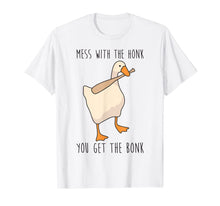 Ladda upp bild till gallerivisning, Mess With The Honk You Get The Bonk Funny Duck T-Shirt