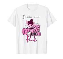 Ladda upp bild till gallerivisning, Chihuahua In Octorber We Wear Pink Breast Cancer Gifts T-Shirt 1001076