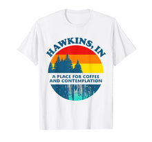 Ladda upp bild till gallerivisning, Hawkins In A Place For Coffee And Contemplation T-Shirt 136735