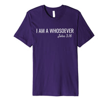 Ladda upp bild till gallerivisning, Funny shirts V-neck Tank top Hoodie sweatshirt usa uk au ca gifts for I am a Whosoever John 3:16 Christian Jesus Bible Verse Faith 1881194