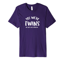 Ladda upp bild till gallerivisning, Funny shirts V-neck Tank top Hoodie sweatshirt usa uk au ca gifts for Yes We're TWINS No Not Identical Shirt Funny Twin Gift 2794428