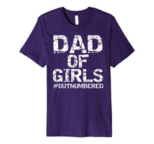 Ladda upp bild till gallerivisning, Mens Father's Day Gift from Daughters Dad of Girls #Outnumbered Premium T-Shirt 20069