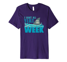 Ladda upp bild till gallerivisning, I Wait All Year For This Week T-Shirt Funny Shark Tee 115954