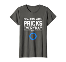 Ladda upp bild till gallerivisning, Funny Diabetes Type One Shirt Dealing With Pricks Everday 943378