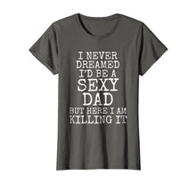 Ladda upp bild till gallerivisning, Funny Sexy Dad Shirt from Wife First Father's Day Gift Shirt 104379