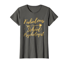 Ladda upp bild till gallerivisning, Funny shirts V-neck Tank top Hoodie sweatshirt usa uk au ca gifts for Fabulous School Psychologist Birthday Gifts Shirts for Women 1139221