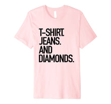 Ladda upp bild till gallerivisning, Funny shirts V-neck Tank top Hoodie sweatshirt usa uk au ca gifts for T-Shirt Jeans And Diamonds - Popular Favorite Style Tee 242265
