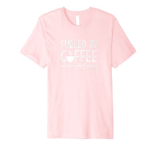 Ladda upp bild till gallerivisning, Funny shirts V-neck Tank top Hoodie sweatshirt usa uk au ca gifts for Dowser Series: Fueled by Coffee white-printing 2526367