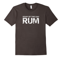 Ladda upp bild till gallerivisning, Funny shirts V-neck Tank top Hoodie sweatshirt usa uk au ca gifts for Soup of the Day Rum Shirt, Funny Alcohol Drinker Gift Tee 4073090