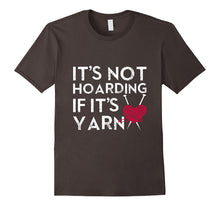 Ladda upp bild till gallerivisning, It's Not Hoarding If It's Yarn Cute Crochet Knitting T-shirt 1419649
