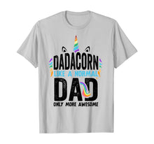 Ladda upp bild till gallerivisning, Funny shirts V-neck Tank top Hoodie sweatshirt usa uk au ca gifts for Dadacorn Like A Normal Dad Only More Awesome Unicorn Gift T-Shirt 797391