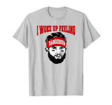 Ladda upp bild till gallerivisning, I Woke Up Feeling Dangerous 6 Funny T-shirt Football Shirt T-Shirt 75265