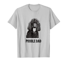 Ladda upp bild till gallerivisning, Funny shirts V-neck Tank top Hoodie sweatshirt usa uk au ca gifts for Mens Poodle Dad Shirt - Standard Poodle Dad T-Shirt 554301