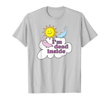 Ladda upp bild till gallerivisning, I'm Dead Inside - Cheerful Dolphins and Sunshine T-Shirt 102628