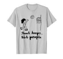 Ladda upp bild till gallerivisning, Shoot Hoops Not People T-Shirt T-Shirt 111157