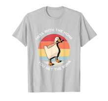 Ladda upp bild till gallerivisning, Mess With The Honk You Get The Bonk Goose Memes Gifts T-Shirt