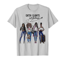 Ladda upp bild till gallerivisning, Catch Flights Not Feelings Summer T-Shirt Funny Gifts Shirt 149616