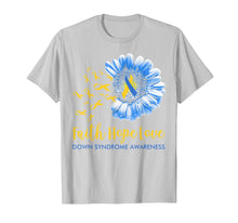 Ladda upp bild till gallerivisning, Faith Hope Love Tshirt Down syndrome Awareness Gifts TShirt827270
