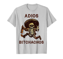 Ladda upp bild till gallerivisning, Adios Bitchachos Cinco De Mayo Skeleton Drinking TShirt496751