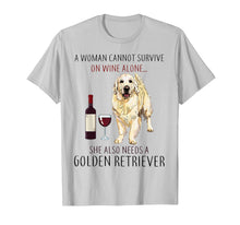 Ladda upp bild till gallerivisning, A Woman Cannot Survive On Wine Alone Golden Retriever Tshirt 138888