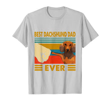 Ladda upp bild till gallerivisning, Dachshund Gifts Best Dachshund Dad Ever-Dog lovers's Gift T-Shirt-398209