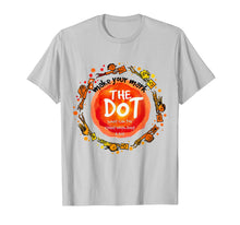 Ladda upp bild till gallerivisning, Funny Make Your Mark T-Shirt The dot T-Shirt Dot day 2019 T-Shirt 214220