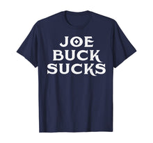 Ladda upp bild till gallerivisning, Joe-buck sucks T-Shirt 270632