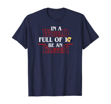 Ladda upp bild till gallerivisning, Stranger 3 Upside Down Be An Eleven T-Shirt