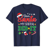 Ladda upp bild till gallerivisning, Funny shirts V-neck Tank top Hoodie sweatshirt usa uk au ca gifts for Dear Santa My Sister Did It Funny Christmas Kids Boys Gifts T-Shirt 580152