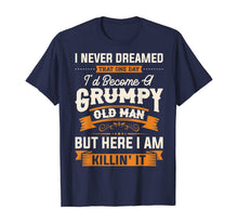 Ladda upp bild till gallerivisning, Funny shirts V-neck Tank top Hoodie sweatshirt usa uk au ca gifts for Mens I Never Dreamed That I'd Become A Grumpy Old Man T-Shirt 477808