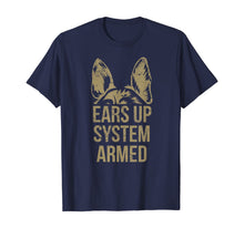 Ladda upp bild till gallerivisning, German Shepherd Ears Up System Armed T Shirt TShirt276866