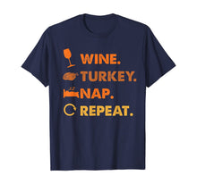 Ladda upp bild till gallerivisning, Funny Wine Turkey Nap Repeat Thanksiving Lover Gifts T-Shirt 916081