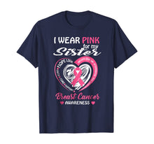 Ladda upp bild till gallerivisning, I Wear Pink For My Sister Breast Cancer Awareness T-shirt 87031