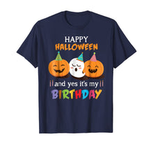 Ladda upp bild till gallerivisning, Happy Halloween And Yes It's My Birthday Cute Shirts 116932