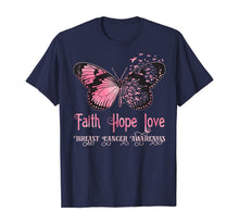 Ladda upp bild till gallerivisning, Faith Hope Love Pink Butterfly Breast Cancer Awareness T-Shirt 71117