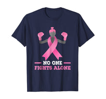 Ladda upp bild till gallerivisning, No One Fights Alone T-shirt Breast Cancer Tee Fighter Shirt 40599