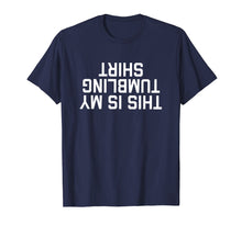 Ladda upp bild till gallerivisning, Funny shirts V-neck Tank top Hoodie sweatshirt usa uk au ca gifts for This Is My Tumbling Shirt T-Shirt Funny Gymnastic Sport Gift 1995334