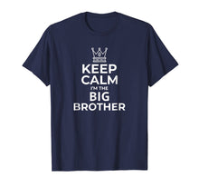 Ladda upp bild till gallerivisning, Funny shirts V-neck Tank top Hoodie sweatshirt usa uk au ca gifts for Keep Calm I'm The Big Brother T-Shirt Big Brother Gift Boys 3054028