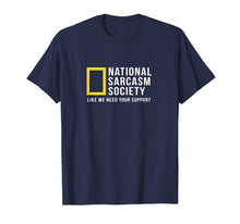 Ladda upp bild till gallerivisning, Funny shirts V-neck Tank top Hoodie sweatshirt usa uk au ca gifts for National Sarcasm Society Tshirt Funny Sarcastic Tee 3248790