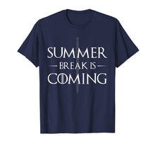 Ladda upp bild till gallerivisning, Summer Break is Coming Funny Shirts for Teachers & Students 275386