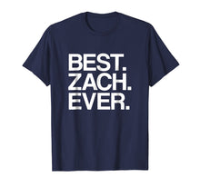 Ladda upp bild till gallerivisning, Funny shirts V-neck Tank top Hoodie sweatshirt usa uk au ca gifts for Best. Zach. Ever. Name T-Shirt for Men & Boys, White 3116678