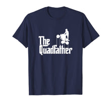 Ladda upp bild till gallerivisning, Funny shirts V-neck Tank top Hoodie sweatshirt usa uk au ca gifts for The Quadfather ATV Four Wheeler Quad Bike Gift Shirt 2579219