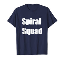 Ladda upp bild till gallerivisning, Funny shirts V-neck Tank top Hoodie sweatshirt usa uk au ca gifts for Spiral Squad Fun Party Spiraling Fist Pump Club T-Shirt Tee 2387067